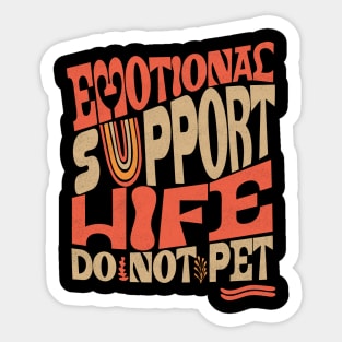 Emotional Support Wife Do Not Pet Sticker